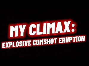 Have you ever seen the most POWERFUL high explosive climax of all time? I will show you what it's like in this video that I made today. One of my SUB fans asked me for a BIG CUUMMMSHOT in his face. So I thought I'd make this video to give him a fair warni